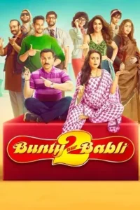 Bunty Aur Babli 2 (2021) Bollywood Hindi Full Movie HD Bunty Aur Babli 2 (2021) Bollywood Hindi Full Movie HD