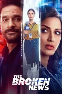 The Broken News S1 (2022) Hindi Completed Web Series HD The Broken News S1 (2022) Hindi Completed Web Series HD