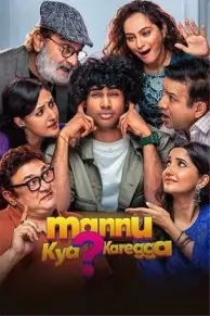 Mannu Kya Karegga 2025 South Hindi Full Movie HD Mannu Kya Karegga 2025 South Hindi Full Movie HD