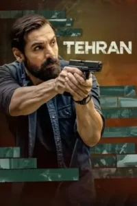 Tehran 2025 Bollywood Full Movie HD Tehran 2025 Bollywood Full Movie HD
