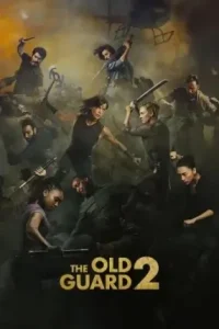 The Old Guard 2 2025 Hindi + English Hollywood Movie HD The Old Guard 2 2025 Hindi + English Hollywood Movie HD